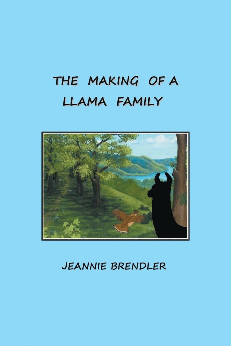Jeannie Brendler - Making Of A Llama Family, Häftad
