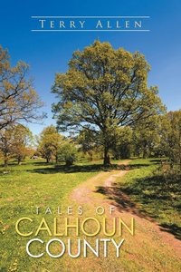 bokomslag Tales of Calhoun County