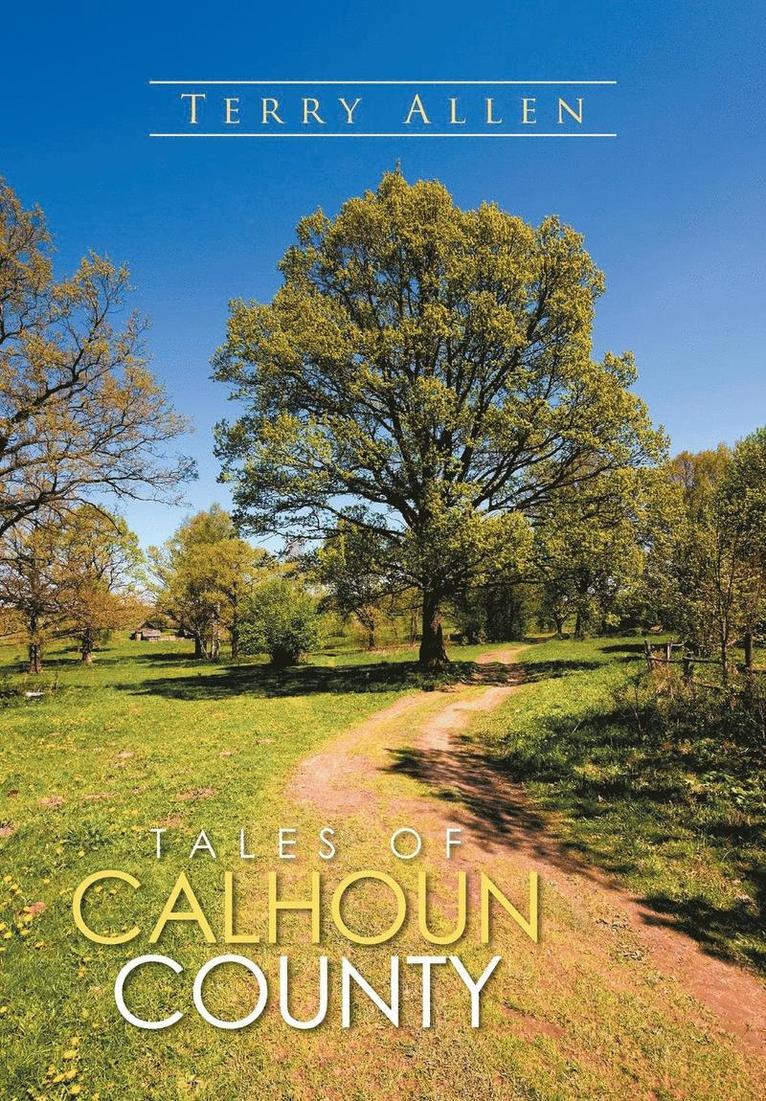 Tales of Calhoun County 1