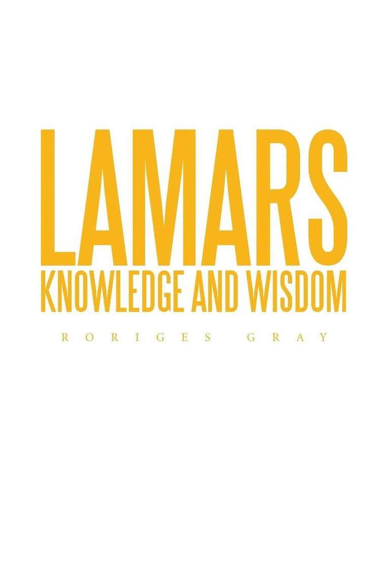 Lamars Knowledge and Wisdom 1