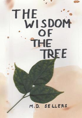 The Wisdom of the Tree 1