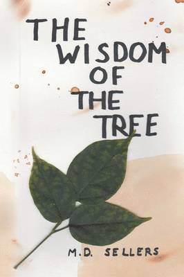 The Wisdom of the Tree 1