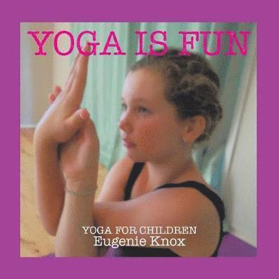 Yoga is Fun 1