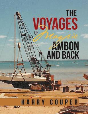 Harry Couper - Voyages of Magpie Ambon and Back, Häftad
