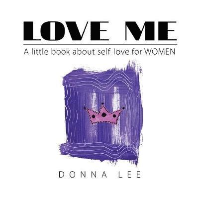 Donna Lee - Love Me, Häftad