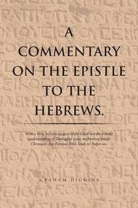 bokomslag A Commentary on the Epistle to the Hebrews.