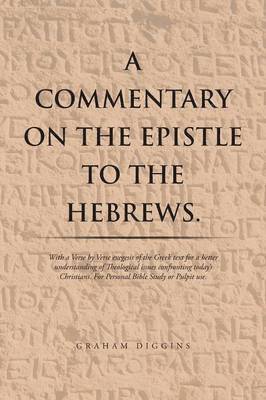 bokomslag A Commentary on the Epistle to the Hebrews.