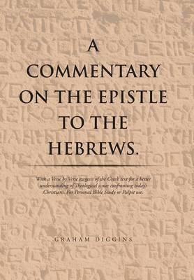 A Commentary on the Epistle to the Hebrews. 1