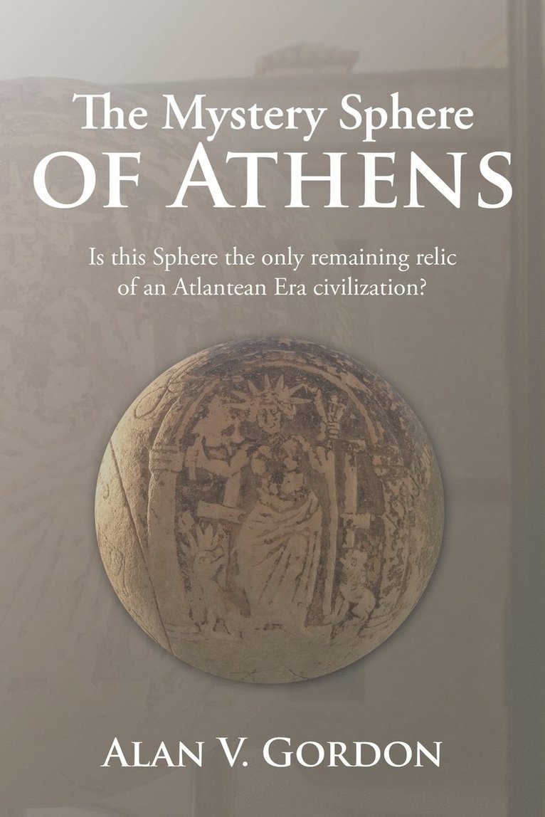 The Mystery Sphere of Athens 1