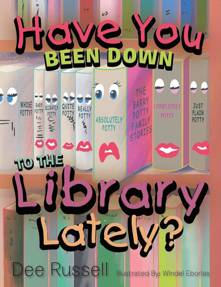 Have You Been Down to the Library Lately? 1