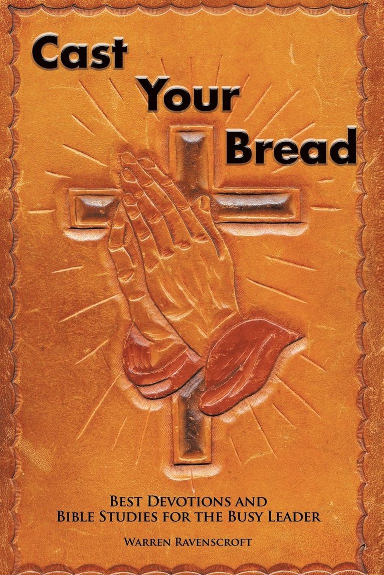 Cast Your Bread 1