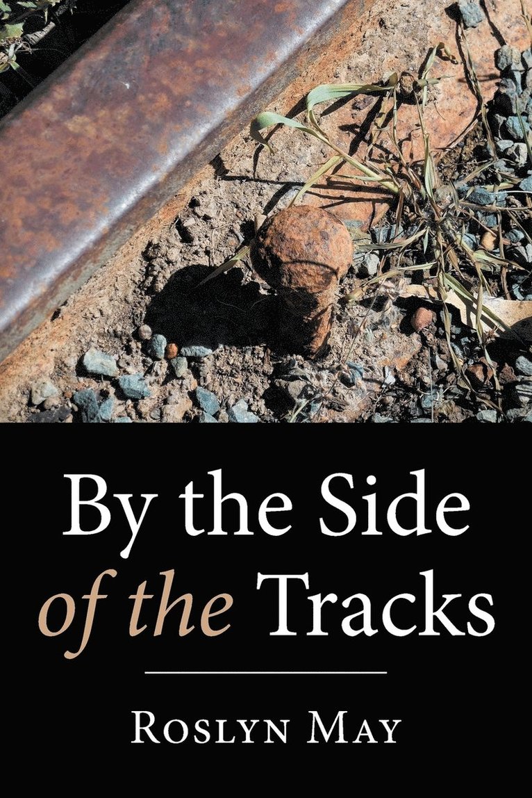 By the Side of the Tracks 1