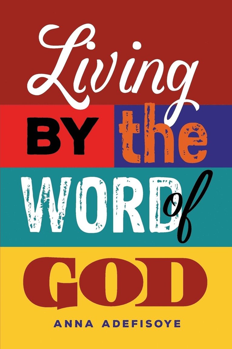 Living by the Word of God 1