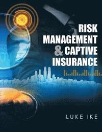 bokomslag Risk Management & Captive Insurance