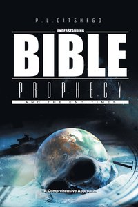 bokomslag Understanding Bible Prophecy and the End Times