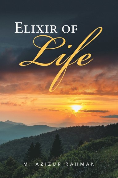 M Azizur Rahman - Elixir of Life, Häftad