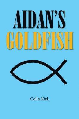 Aidan's Goldfish 1