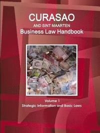bokomslag Curacao and Sint Maarten Business Law Handbook Volume 1 Strategic Information and Basic Laws