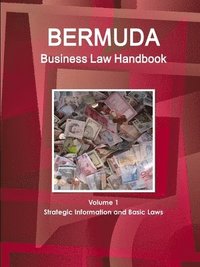 bokomslag Bermuda Business Law Handbook Volume 1 Strategic Information and Basic Laws
