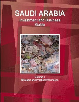 Inc Ibp, Inc. IBP, Inc. Ibp - Saudi Arabia Investment and Business Guide Volume 1 Strategic and Practical Information, Häftad