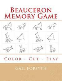 bokomslag Beauceron Memory Game: Color - Cut - Play