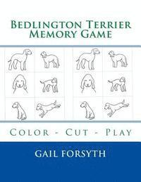 bokomslag Bedlington Terrier Memory Game: Color - Cut - Play