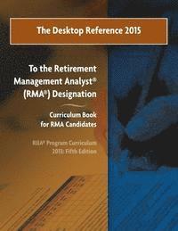 bokomslag The Desktop Reference 2015: To the RIIA(R) RMA(R) Curriculum Book, 2013: 5th Edition