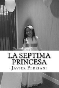 bokomslag La Septima Princesa