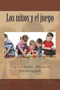 bokomslag Los niños y el juego