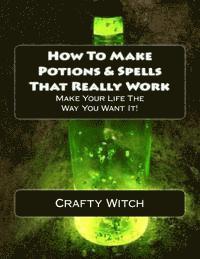 bokomslag How To Make Potions & Spells That Really Work