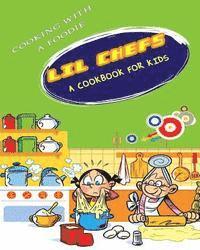 bokomslag Lil Chefs: A Cookbook For Kids