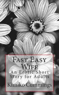 bokomslag Fast Easy Wife: An Erotic Short Story for Adults