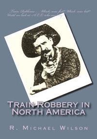 bokomslag Train Robbery in North America