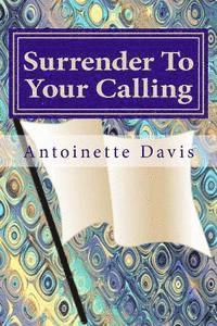 bokomslag Surrender To Your Calling
