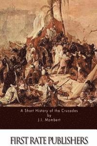 bokomslag A Short History of the Crusades