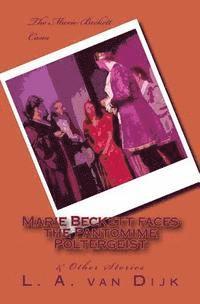Marie Beckett faces the Pantomime Poltergeist & Other Stories (B&W Ed.) 1