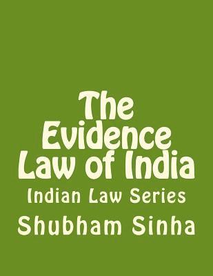 bokomslag The Evidence Law of India: Indian Law Series