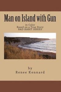 Man on Island with Gun: in Color 1