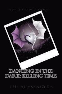 bokomslag Dancing in the Dark: Killing Time