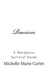 bokomslag Racism: A Workplace Survival Guide