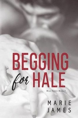 Begging for Hale 1