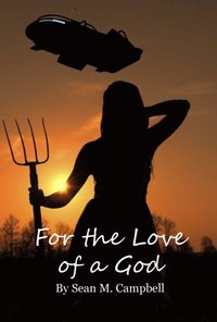 bokomslag For the Love of a God