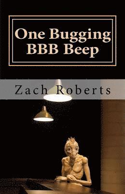 bokomslag One Bugging BBB Beep: A Musical Memoir