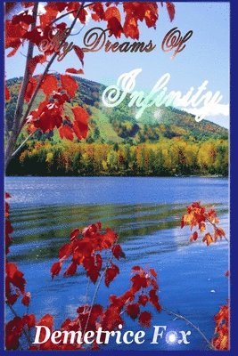Demetrice Fox - My Dreams of Infinity, Häftad