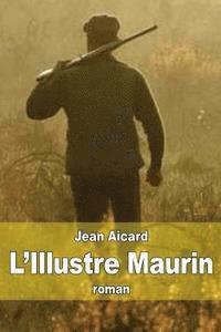 bokomslag L'Illustre Maurin