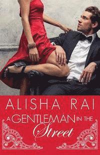 Alisha Rai - A Gentleman in the Street, Häftad