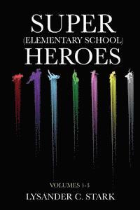 bokomslag Super (Elementary School) Heroes: The Box Set