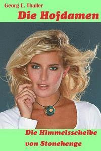 Georg Erwin Thaller - Die Himmelsscheibe von Stonehenge, Häftad