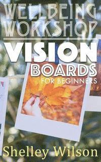 bokomslag Vision Boards For Beginners