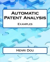 bokomslag Automatic Patent Analysis; Examples - Deluxe Edition